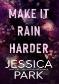 Make It Rain Harder
