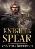 Knight of the Spear (Immortal Knights #1)