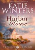 Harbor House (The Women of Harbor House #1)