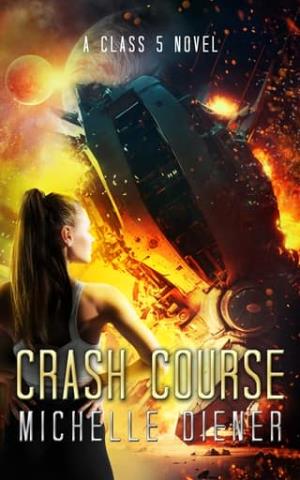 Crash Course (Class 5, #6)