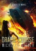 Crash Course (Class 5, #6)