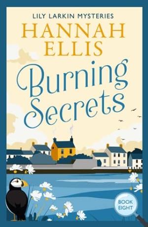 Burning Secrets (Lily Larkin Mysteries #8)