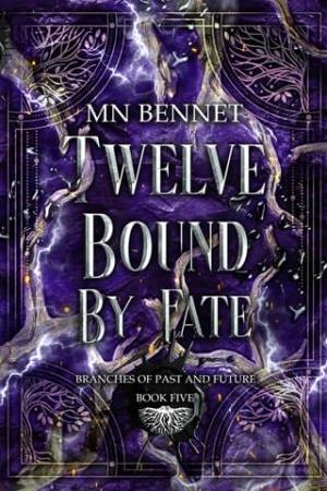 Twelve Bound By Fate (Branches of Past and Future #5)