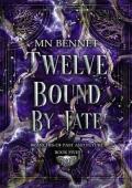 Twelve Bound By Fate (Branches of Past and Future #5)