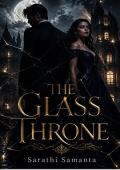 The Glass Throne