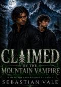 Claimed by the Mountain Vampire (BLACK PINE GUARDIANS #1)