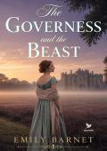The Governess and the Beast (Wounds and Scandals #2)