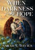 When Darkness Seeks Hope