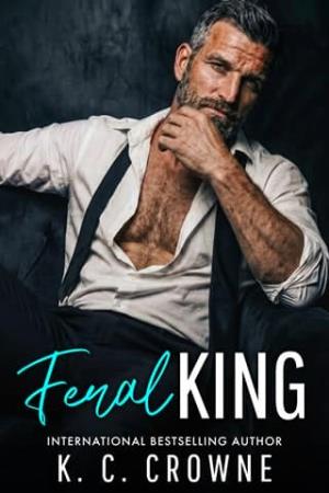 Feral King (Silver Fox Daddies #1)