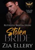 Stolen Bride (Ruthless Bratva Heirs #1)