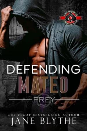 Defending Mateo (Prey Security: Undercover Team #2)