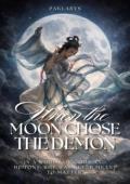 When the Moon Chose the Demon