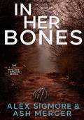 In Her Bones (Hale Hastings Mystery Thriller #1)