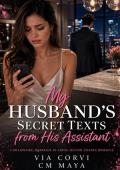 My Husband’s Secret Texts from His Assistant (Her Marriage in Crisis #104)