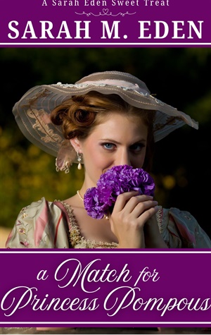 A Match for Princess Pompous (Sweet Treat Novellas #20)
