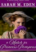 A Match for Princess Pompous (Sweet Treat Novellas #20)