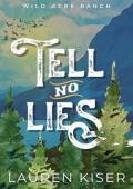 Tell No Lies (Wild Acre Ranch #1)