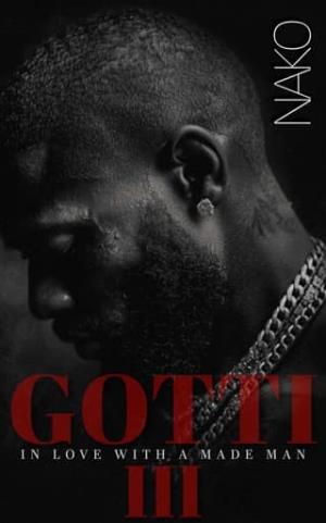 Gotti (In Love With A Made Man #3)
