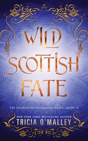 Wild Scottish Fate (The Enchanted Highlands #10)