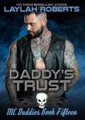 Daddy’s Trust (MC Daddies #15)