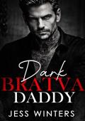 Dark Bratva Daddy (Wicked Bratva Daddies #7)