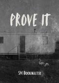 Prove It