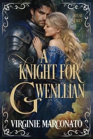 A Knight for Gwenllian (The Welsh Rebels #7)