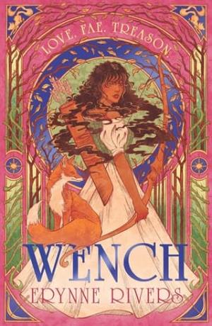 Wench (breathtaking debut romantasy)