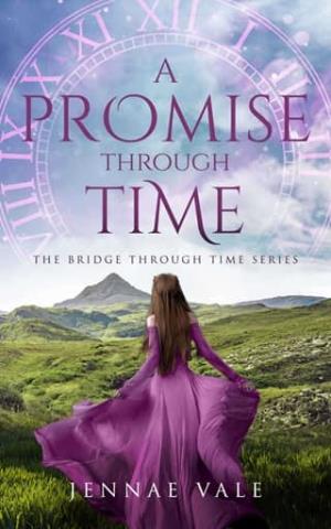 A Promise Through Time (The Bridge Through Time #9)