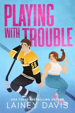 Playing with Trouble (Playing #4)
