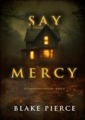 Say Mercy (Alison Payne #12)