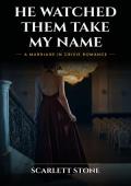 He Watched Them Take My Name (The Kastellanos Vows #1)