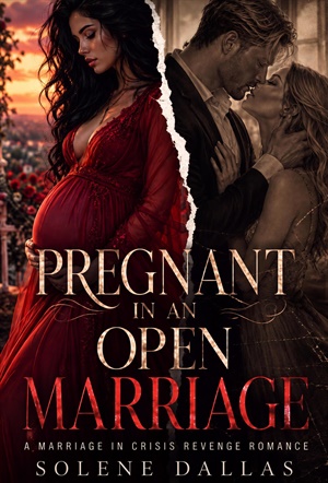 Pregnant in an Open Marriage (Before the Due Date #1)
