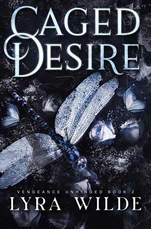 Caged Desire (Vengeance Unhinged #2)