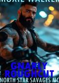 Gnarly Roughcut (North Star Savages MC #20)