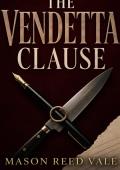 The Vendetta Clause
