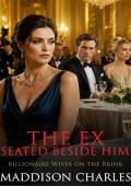 The Ex Seated Beside Him (Billionaire Wives on the Brink #2)
