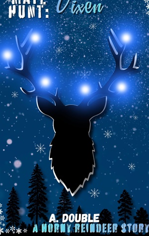 Mate Hunt: Vixen (Horny Reindeer #5)