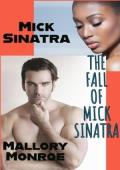 The Fall of Mick Sinatra