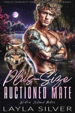 Plus-Size Auctioned Mate (Willow Island Mates #3)