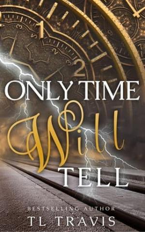 Only Time Will Tell