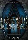 Nightwild Reckoning (The Unsealing #2)