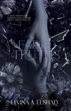 Faded Truths