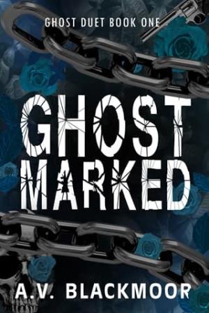 Ghost Marked (Ghost Duet #1)