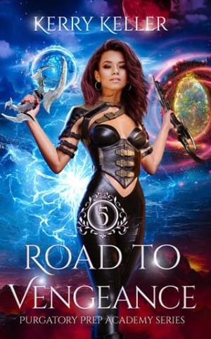 Road to Vengeance (Purgatory Prep Academy #6)
