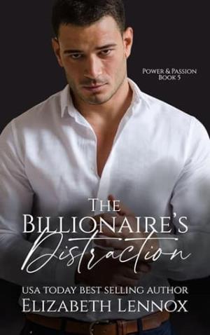 The Billionaire’s Distraction (Power & Passion #5)