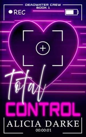 Total Control (Deadwater Crew #1)