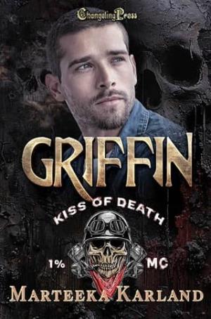 Griffin (Kiss of Death MC #16)