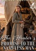 The Healer’s Promise to the Nameless Man (Tales of Brave Western Love #10)