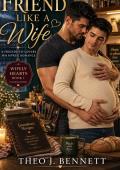 Friend Like a Wife (Wifely Hearts #1)